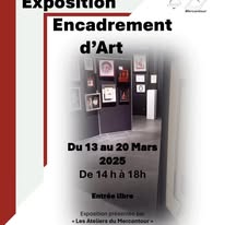 Exposition Encadrement d'Art